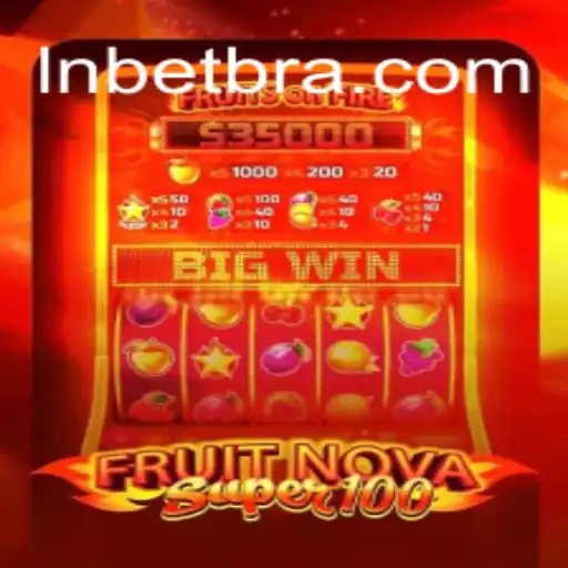 Explorando o Mundo do Jogo de Casino FruitNovaSuper100 da LNBET